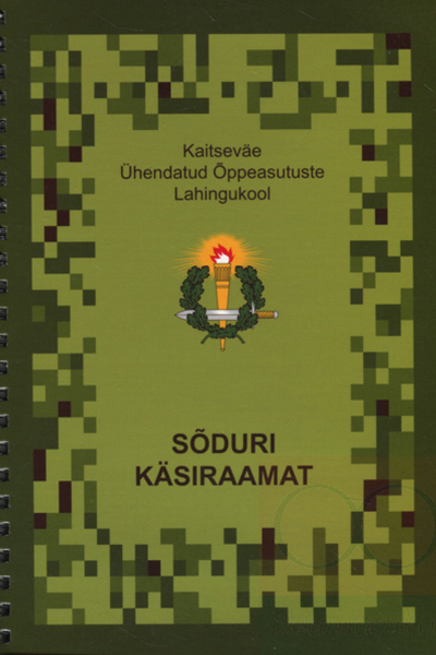 Raamat Sõduri käsiraamat - Tallinna Akadeemilise malevkonna liikmetele kirjandus
